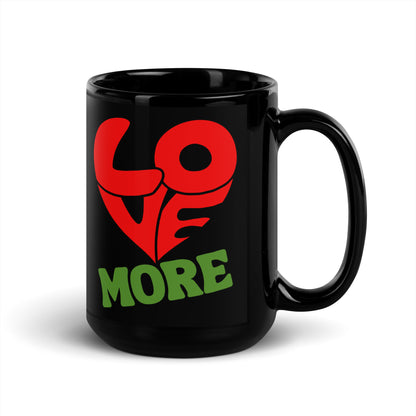 Love More Black Glossy Mug