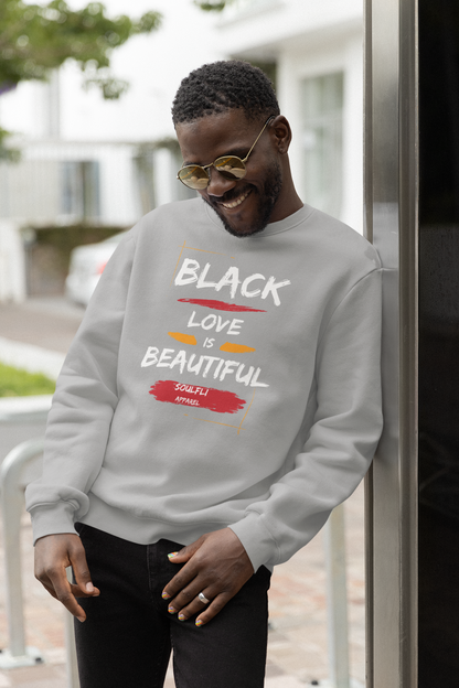 Black Love is Beautiful Unisex Sweatshirt